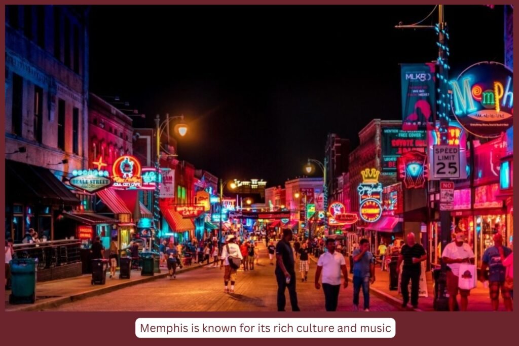 Memphis is best known for its rich culture and music